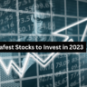 Safest Stocks to Invest