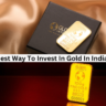 Best Way To Invest In Gold In India